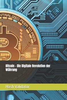 Paperback Bitcoin - Die Digitale Revolution der Währung [German] Book