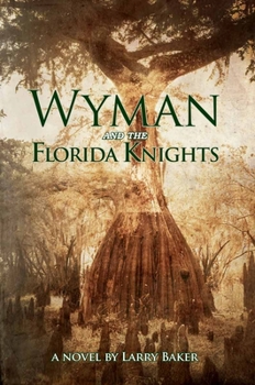 Paperback Wyman and the Florida Knights Book