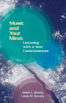 Paperback Music and Your Mind: Listening with New Consciousness Book