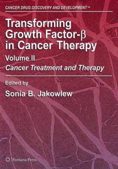 Paperback Transforming Growth Factor-Beta in Cancer Therapy, Volume II: Cancer Treatment and Therapy Book