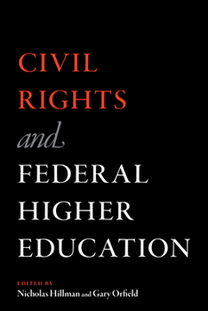 Paperback Civil Rights and Federal Higher Education Book