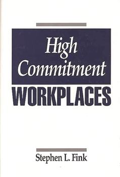 Hardcover High Commitment Workplaces Book