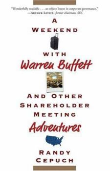 Hardcover A Weekend with Warren Buffett: And Other Shareholder Meeting Adventures Book