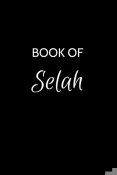 Paperback Book of Selah: A Gratitude Journal Notebook for Women or Girls with the name Selah - Beautiful Elegant Bold & Personalized - An Appre Book