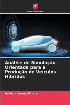 Paperback Análise de Simulação Orientada para a Produção de Veículos Híbridos [Portuguese] Book