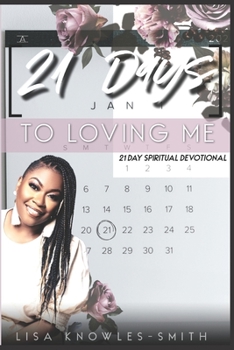 Paperback Twenty One Days To Loving Me: Devotional Book