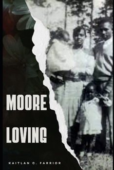 Paperback Moore Loving: A Short Story But A Long Legacy Book