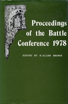 Anglo-Norman Studies I: Proceedings of the Battle Conference 1978 - Book #1 of the Proceedings of the Battle Conference