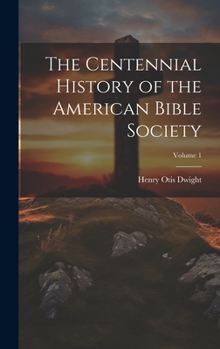 Hardcover The Centennial History of the American Bible Society; Volume 1 Book