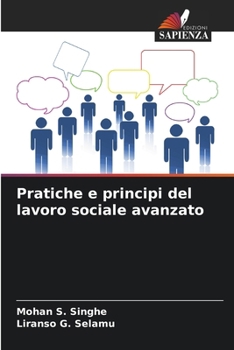Pratiche e principi del lavoro sociale avanzato (Italian Edition)