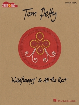 Paperback Tom Petty - Wildflowers & All the Rest: Strum & Sing Songbook Book