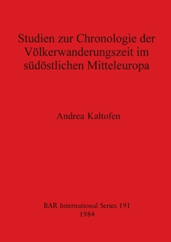 Paperback Studien zur Chronologie der Völkerwanderungszeit im südöstlichen Mitteleuropa [German] Book