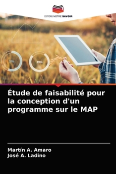 Paperback Étude de faisabilité pour la conception d'un programme sur le MAP [French] Book