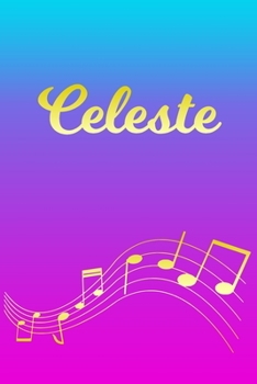 Celeste: Sheet Music Note Manuscript Notebook Paper | Pink Blue Gold  Personalized Letter C Initial Custom First Name Cover | Musician Composer ... Notepad Notation Guide | Compose Write Songs