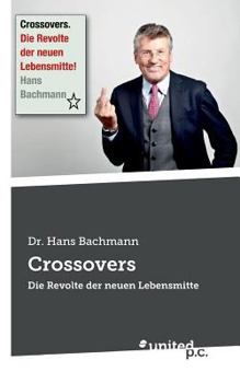 Paperback Crossovers: Die Revolte der neuen Lebensmitte [German] Book