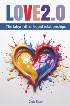 Paperback Love 2.0: The labyrinth of liquid relationships Book