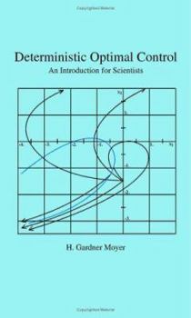 Paperback Deterministic Optimal Control: An Introduction for Scientists Book