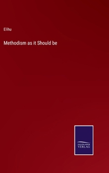 Hardcover Methodism as it Should be Book