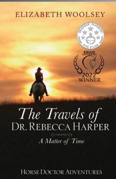 The Travels of Dr. Rebecca Harper: A Matter of Time.