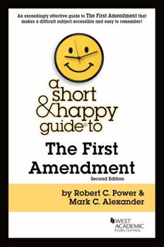 Paperback A Short & Happy Guide to the First Amendment (Short & Happy Guides) Book