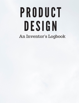 Paperback Product Design: An Inventor's Logbook Book