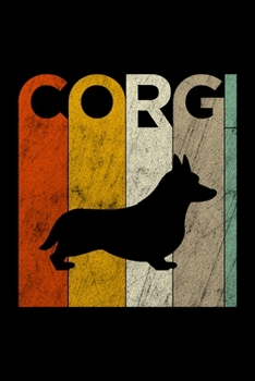 Planner: 2020 diary: Increase productivity, improve time management, reach your goals: Retro Corgi silhouette illustration trendy cover