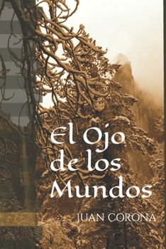 Paperback El Ojo de los Mundos [Spanish] Book
