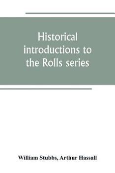 Paperback Historical introductions to the Rolls series Book