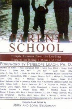 Paperback Parent School: Simple Lessons from Leading Experts on Being a Mom and Dad Book