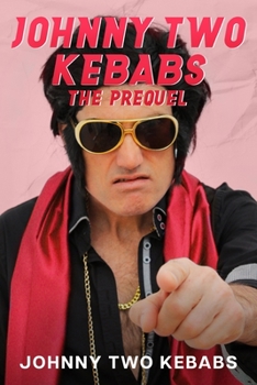 Paperback Johnny Two Kebabs - The Prequel Book