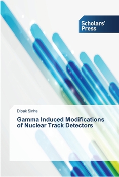 Paperback Gamma Induced Modifications of Nuclear Track Detectors Book