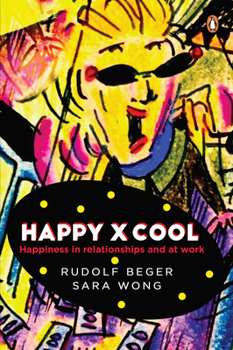 Paperback #Happyxcool: Happiness in Relationships and at Work Book