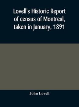 Hardcover Lovell's historic report of census of Montreal, taken in January, 1891 Book