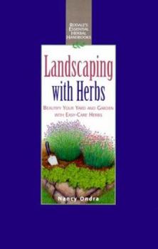 Paperback Landscaping with Herbs: Beautify Your Yard and Garden with Easy-Care Herbs Book