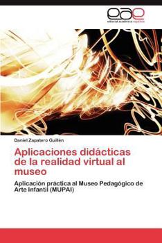 Paperback Aplicaciones didácticas de la realidad virtual al museo [Spanish] Book
