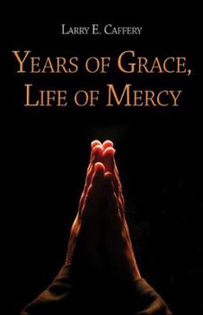 Paperback Years of Grace, Life of Mercy Book