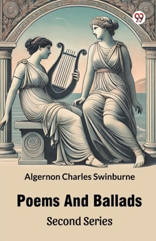 Poems And Ballads Second Series