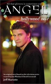 Hollywood Noir - Book #5 of the Angel: Season 1