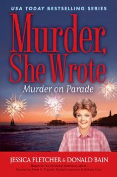 Murder, She Wrote: Murder on Parade - Book #29 of the Murder, She Wrote