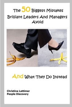 Paperback 50 Biggest Mistakes Brilliant Leaders And Managers Avoid Book
