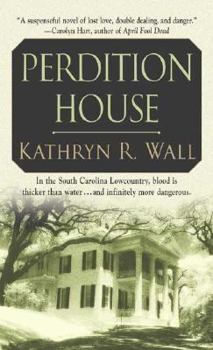 Perdition House: A Bay Tanner Mystery - Book #3 of the Bay Tanner