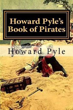 Howard Pyle's Book of Pirates