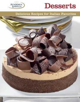 Hardcover Desserts: Delicious Recipes for Italian Favorites Book