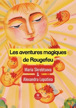 Paperback Les aventures magiques de Rougefeu [French] Book