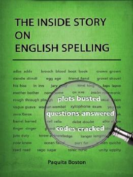 Paperback The Inside Story on English Spelling Book