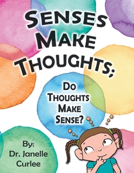 Paperback Senses Make Thoughts;: Do Thoughts Make Sense? Book