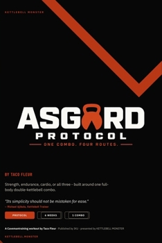 Paperback ASGARD Protocol: One double-kettlebell combo. Four routes. Six weeks. Book