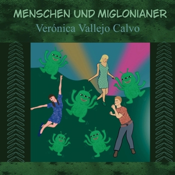 Menschen und Miglonianer (German Edition)