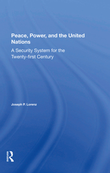 Hardcover Peace, Power, and the United Nations: A Security System for the Twentyfirst Century Book