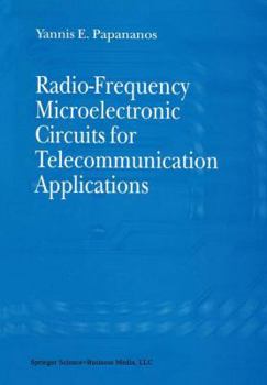 Paperback Radio-Frequency Microelectronic Circuits for Telecommunication Applications Book